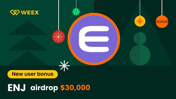 Hướng dẫn nhận Airdrop Enjin (ENJ): Hướng dẫn cách nhận phần thưởng 30.000 USDT dành cho người dùng mới trên WEEX