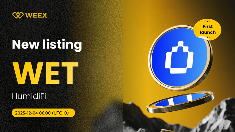WET/USDT 上线 WEEX 现货：开启 HumidiFi (WET) Coin 交易