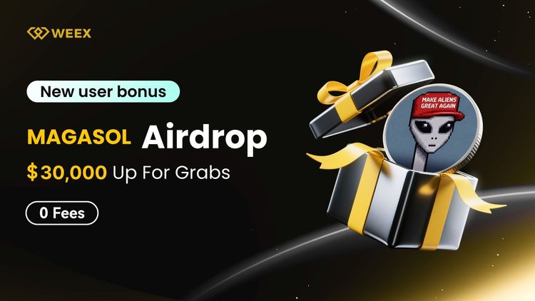 MAGASOL Airdrop: Nhận phần của bạn từ 30.000 USDT trên WEEX