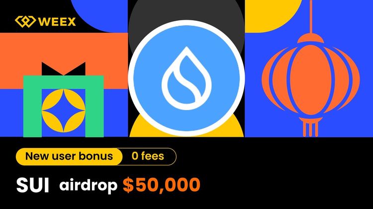 Phần thưởng Airdrop và giao dịch của SUI: Hướng dẫn cách nhận phần thưởng 50.000 USDT trên WEEX